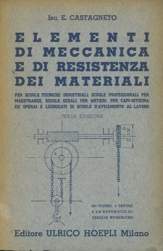 Elementi di meccanica e di resistenza dei materiali.