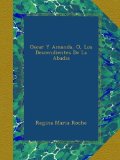 Oscar Y Amanda, O, Los Descendientes De La Abadia (Spanish Edition)