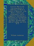 Practical Mercantile Correspondence: A Collection of Modern Letters of Business, with Notes Critical and Explanatory, and an Appendix, Containing a ... Sales, Bills of Lading, and Bills of E