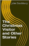 The Christmas Visitor and Other Stories
