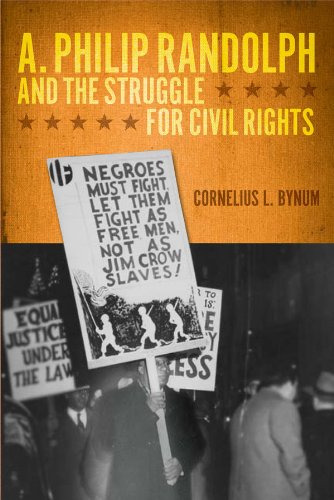 A. Philip Randolph and the Struggle for Civil Rights (The New Black Studies Series)