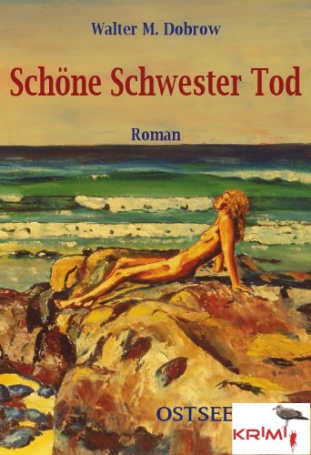 SchÃ¶ne Schwester Tod (Ellen Hamanns KriminalfÃ¤lle 1) (German Edition)