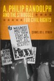 A. Philip Randolph and the Struggle for Civil Rights (The New Black Studies Series)