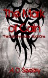 The Mark of Cain (The Cain Chronicles: Book One)