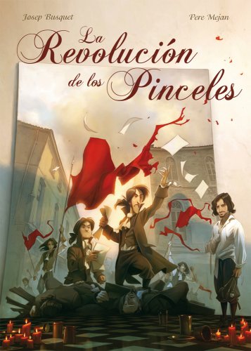 La RevoluciÃ³n de los Pinceles (Spanish Edition)