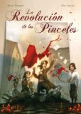 La RevoluciÃ³n de los Pinceles (Spanish Edition)