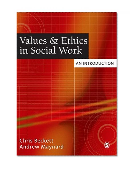 Values and Ethics in Social Work: An Introduction