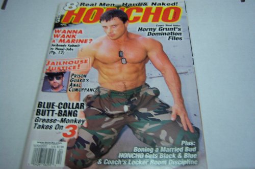 Honcho Gay Adult Magazine "Horny Grunt's Domination Files" April 2002
