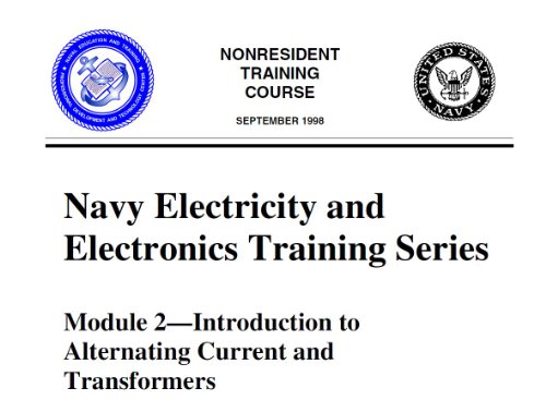 NEETS - Navy Electricity and Electronics Training Series Module 2 - Introduction to Alternating Current and Transformers (Navy Electricity and Electronics Training Series (NEETS))