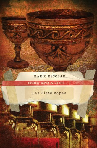 Las siete copas (Apocalipsis nÂº 1) (Spanish Edition)