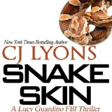 Snake Skin: A Lucy Guardino FBI Thriller, Book 1