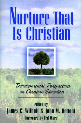 Book Cover Nurture That Is Christian: Developmental Perspectives on Christian Education (Bridgepoint Books)