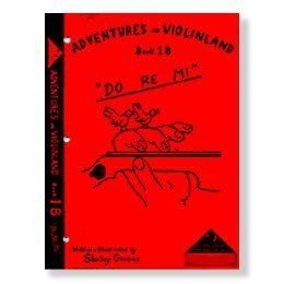 Givens, Shirley - Adventures in Violinland, Book 1B: DO RE MI