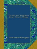 The Life and Writings of James Clarence Mangan