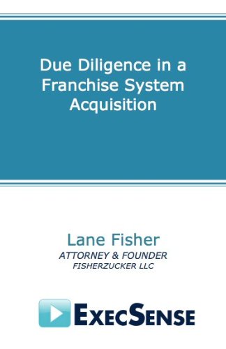 Due Diligence in a Franchise System Acquisition