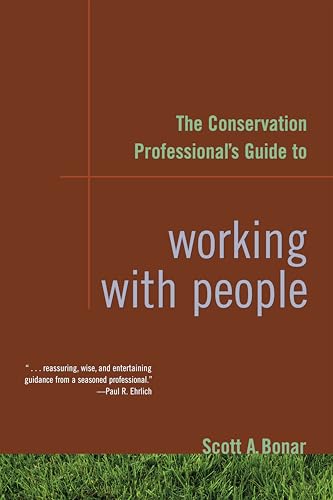 The Conservation Professional's Guide to Working with People