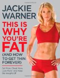 This Is Why You're Fat (And How to Get Thin Forever): Eat More, Cheat More, Lose More--and Keep the Weight Off