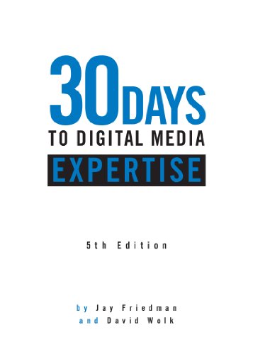 30 Days to Digital Media Expertise