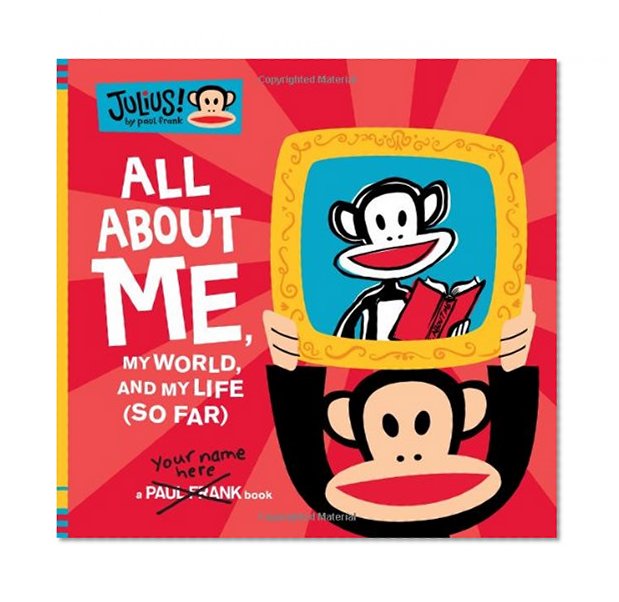 Julius! All About Me, My World, and My Life So Far