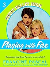 Playing With Fire (Sweet Valley High #3)