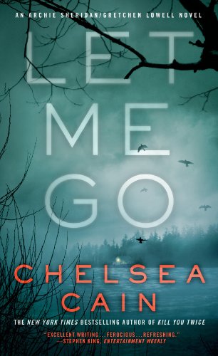 Let Me Go (Archie Sheridan & Gretchen Lowell Book 6)