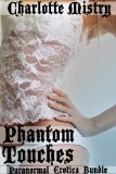 Phantom Touches (Paranormal Erotica Bundle)