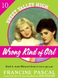 Wrong Kind of Girl (Sweet Valley High #10)