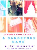 A Dangerous Game: A Short Story (Capital Girls)