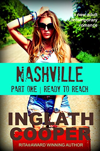 Nashville - Part One - Ready to Reach ( A Contemporary Romance)