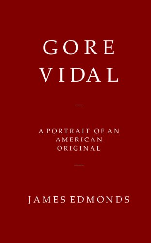 Gore Vidal: A Portrait of an American Original
