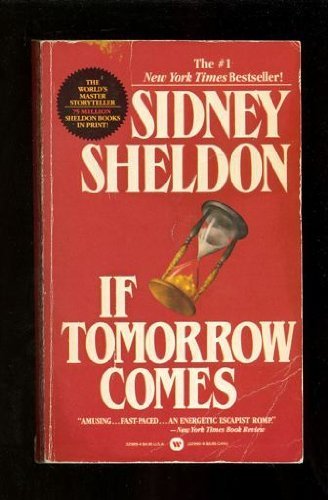 If Tomorrow Comes by Sheldon, Sidney published by Warner Books> C/o Little Br (1986) [Mass Market Paperback]