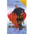 Love Smart: Find the One You Want- -Fix the One You Got Abridged edition by McGraw, Dr. Phil published by Simon & Schuster Audio (2005) [Audio Cassette]