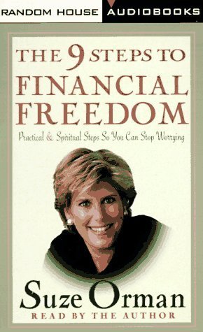 The 9 Steps to Financial Freedom Audio 1st (first) edition by Orman, Suze published by Random House Audio (1997) [Audio Cassette]
