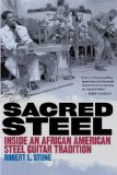 Sacred Steel: Inside an African American Steel Guitar Tradition (Music in American Life)