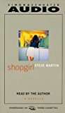 Shopgirl Unabridged edition by Martin, Steve published by Simon & Schuster Audio (2000) [Audio Cassette]