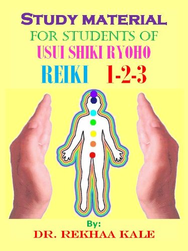 STUDY MATERIAL FOR STUDENTS OF USUI SHIKI RYOHO 1-2-3