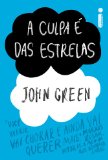 A culpa é das estrelas (Portuguese Edition)