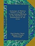 Technique of Modern Tactics: A Study of Troop Leading Methods in the Operations of Detachments of All Arms