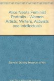 Alice Neel's Feminist Portraits - Women Artists, Writers, Activists and Intellectuals