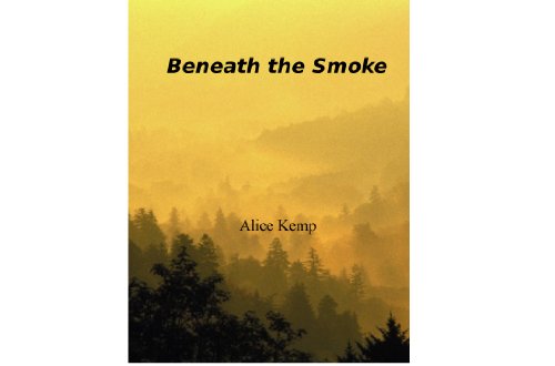 Beneath the Smoke