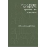 By Tim Maudlin Philosophy of Physics: Space and Time (Princeton Foundations of Contemporary Philosophy) (1st Ed.)