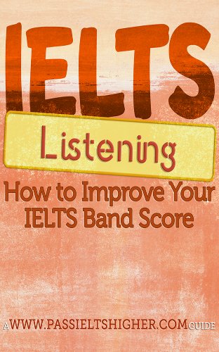 IELTS Listening - How to Improve Your IELTS Band Score