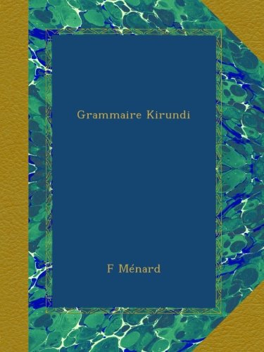 Grammaire Kirundi (French Edition)