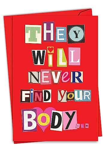 NobleWorks - Funny Card for Valentines Day - Naughty Adult Humor, Valentine Love Notecard with Envelope (1 Card) - Never Find Your Body 2151