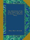 The Adventures of Six Little Pussy-Cats: Told by Sandy : A Kindness Story