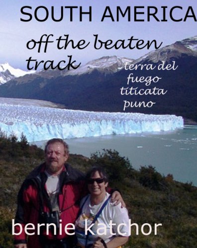 SOUTH AMERICA ---OFF THE BEATEN TRACK