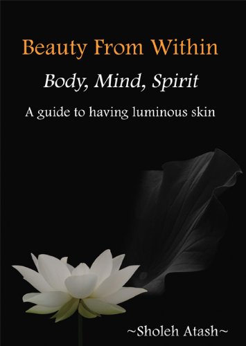Beauty From Within: Body,Mind,Spirit