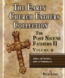 Early Church Fathers - Post Nicene Fathers II - Volume 9 - Hilary of Poitiers, John of Damascus (The Early Church Fathers-Post Nicene II)