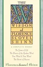 The Wisdom of Florence Scovel Shinn, Four Complete Books
