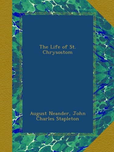 The Life of St. Chrysostom